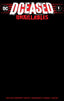 Dceased Unkillables #1 (Of 3) Unknown Comics Black Blank Exclusive Var (02/19/2020) - Collectors World Toys