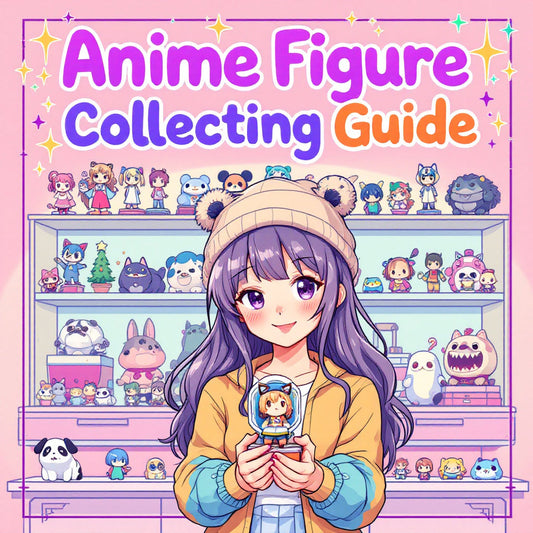 Anime Figure Collecting Guide - Collectors World Toys