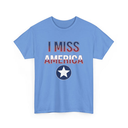 "I Miss America" Star Unisex Heavy Cotton Tee