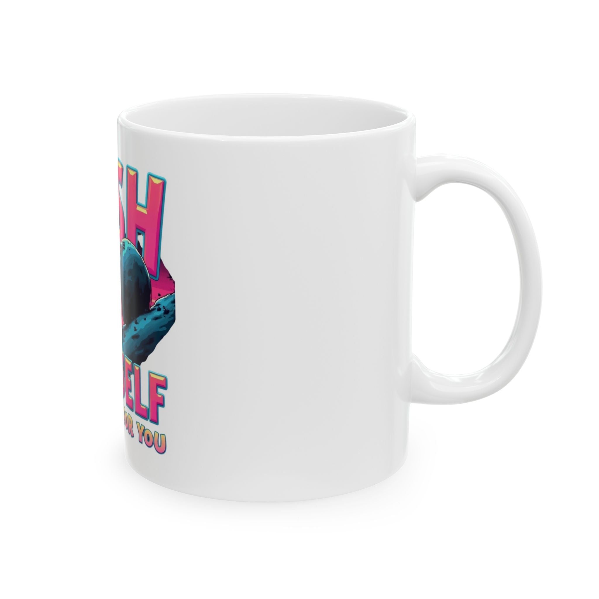 Push Yourself Ceramic Mug