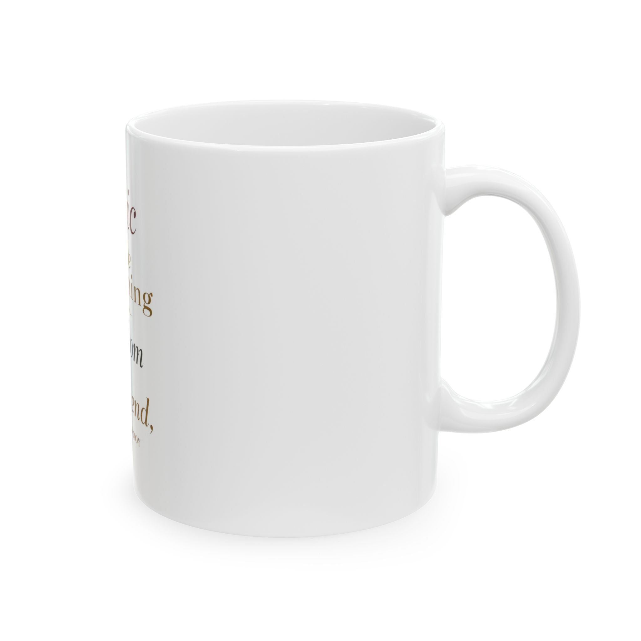 Ceramic Mug - Logic is the beginning of wisdom, Leonard Nimoy quote