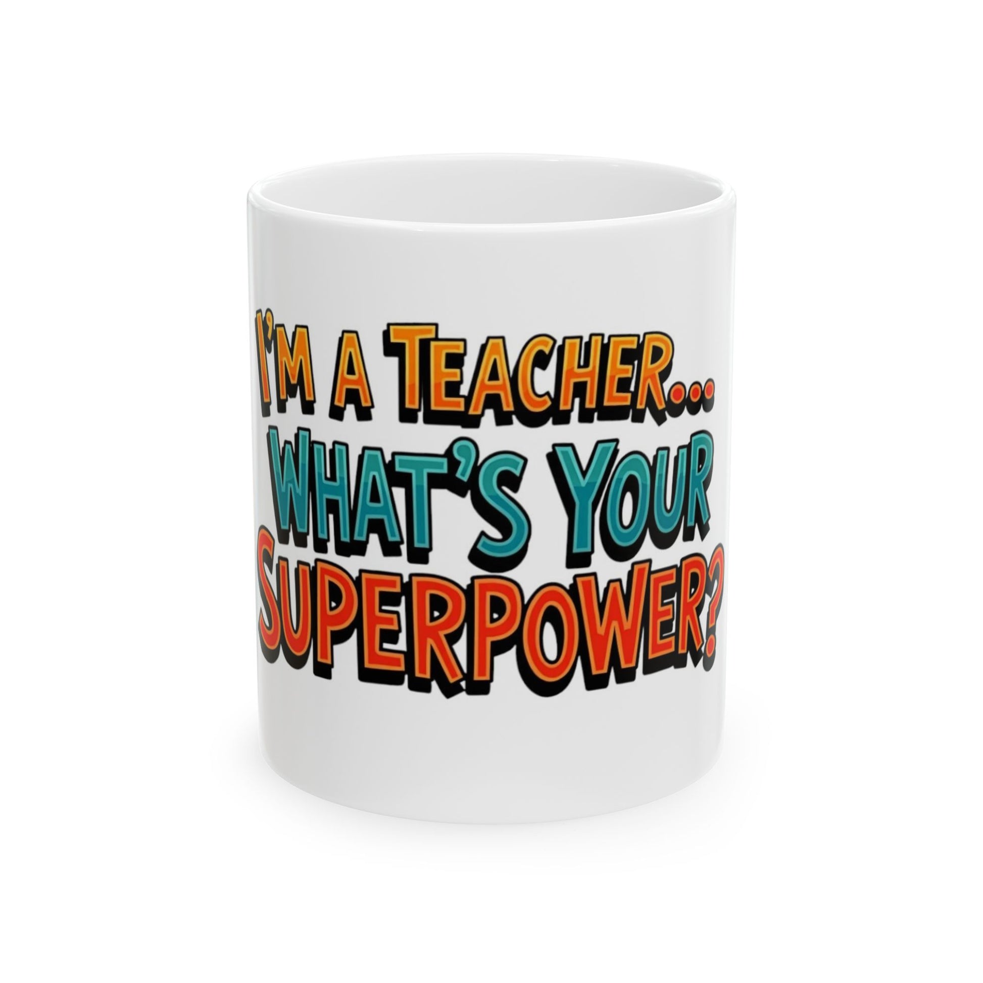 Teacher Ceramic Mug 11oz