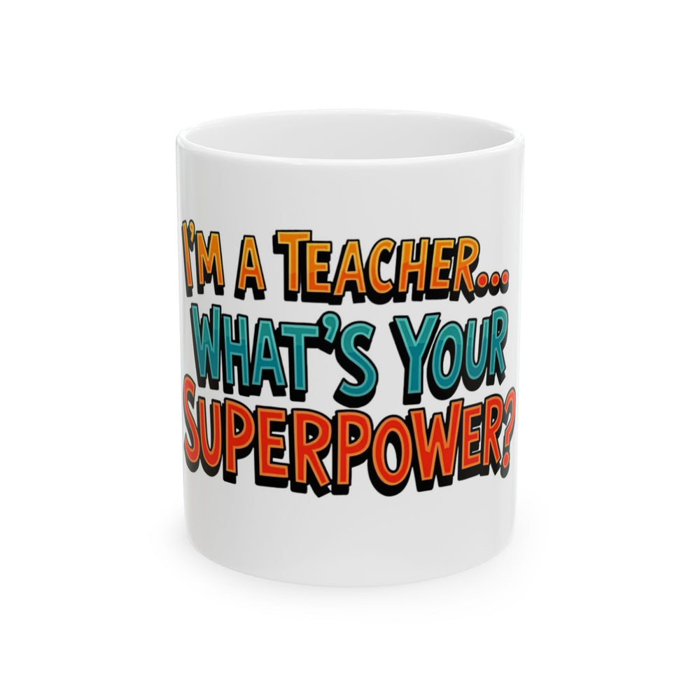 Teacher Ceramic Mug -