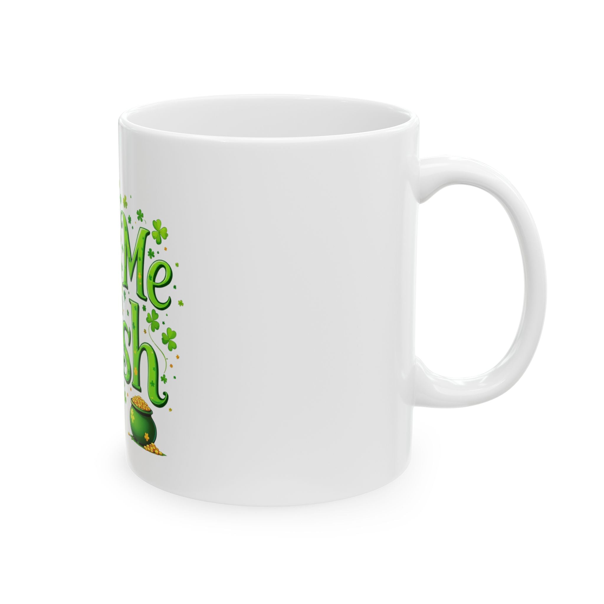 Kiss Me I'm Irish Saint Patrick's Day Mug (11oz)