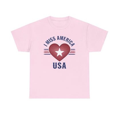 "I Miss America" Heart Unisex Heavy Cotton Tee