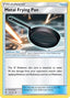 Metal Frying Pan 112/131 - SM  Forbidden Light