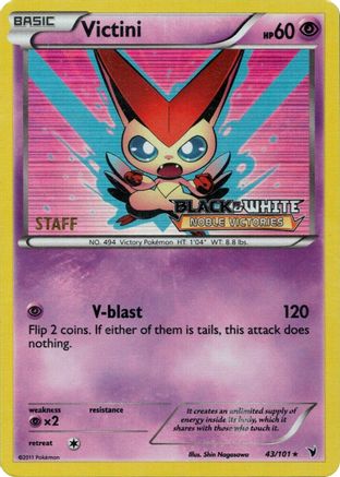 Victini (Prerelease) [Staff] 043/101 - Black and White Promos Holofoil