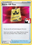 Battle VIP Pass 225/264 - Prize Pack Series Cards