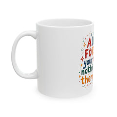 Always Forgive Ceramic Mug -