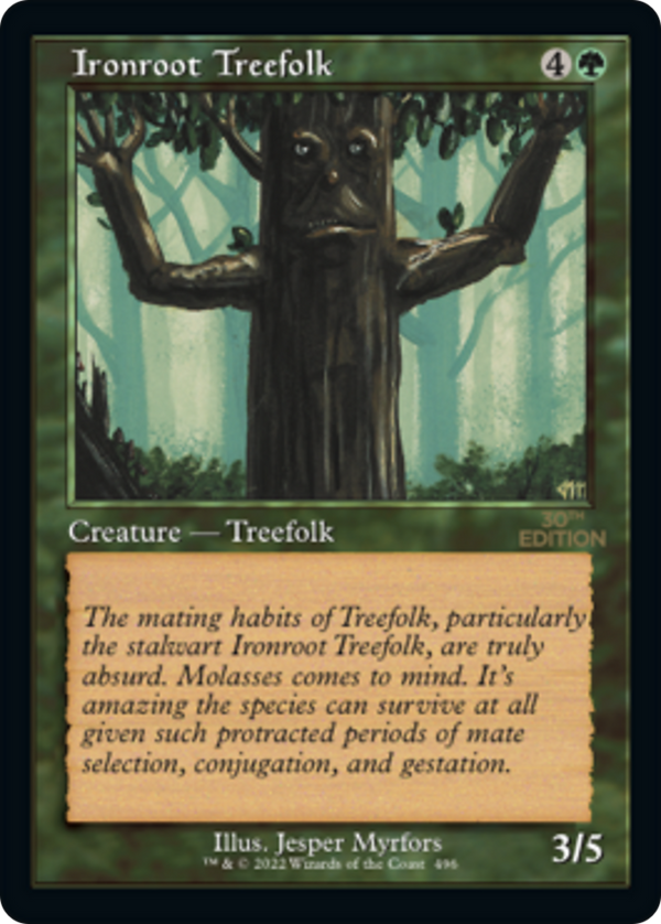 Ironroot Treefolk (Retro Frame) (30A-496) - 30th Anniversary Edition