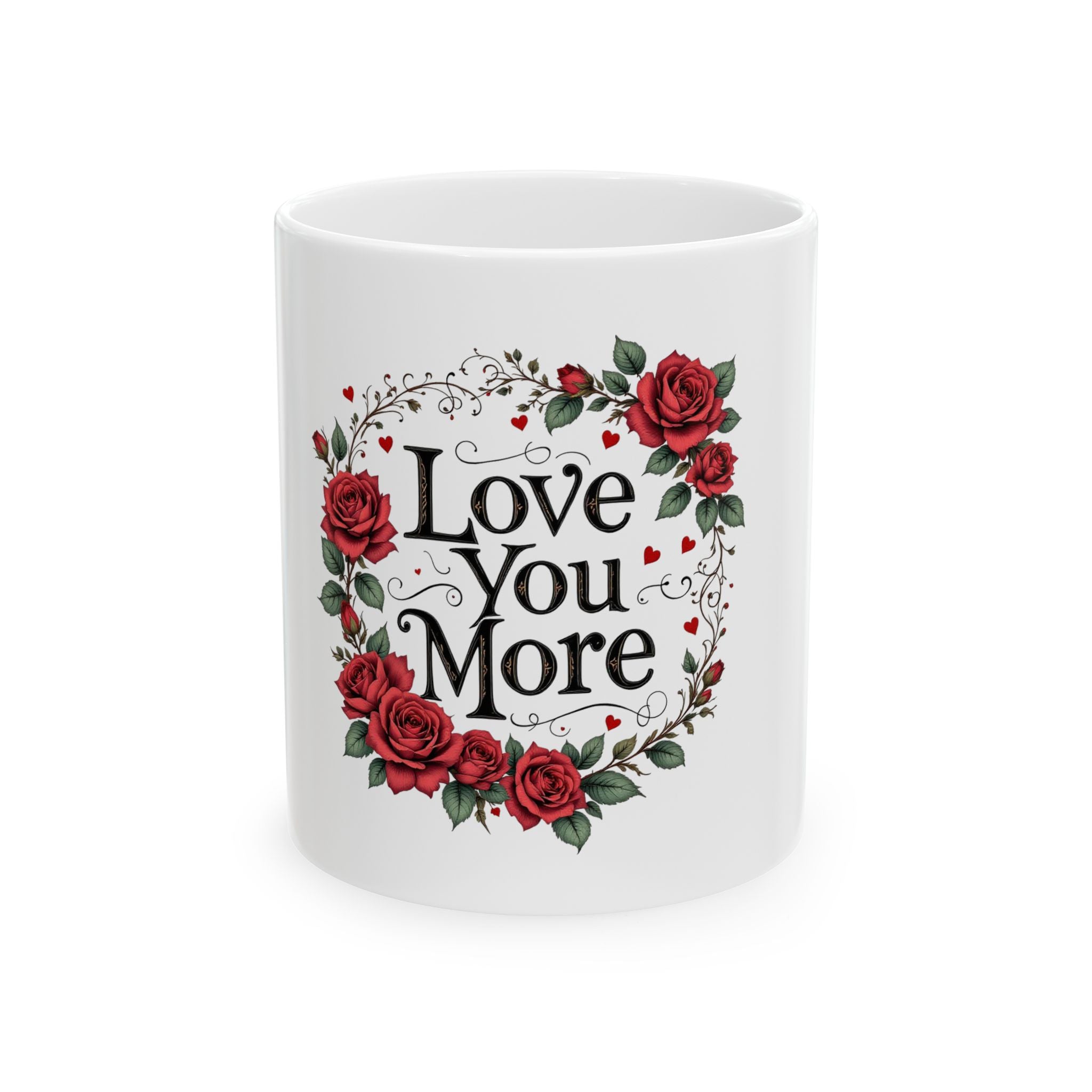 Mug Love You More - Ceramic Mug