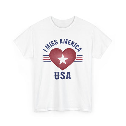 "I Miss America" Heart Unisex Heavy Cotton Tee