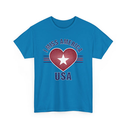 "I Miss America" Heart Unisex Heavy Cotton Tee