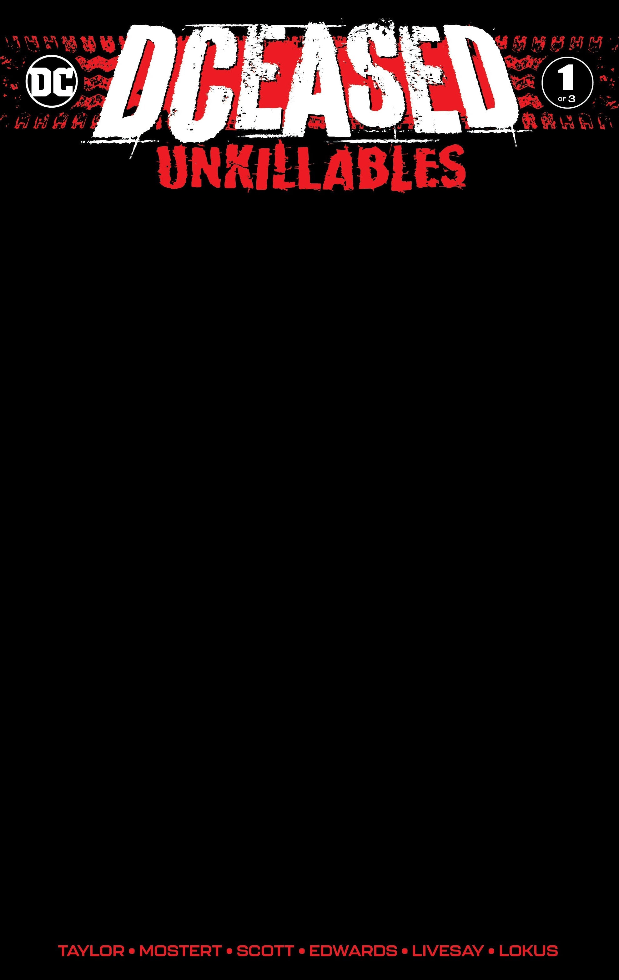 Dceased Unkillables #1 (Of 3) Unknown Comics Black Blank Exclusive Var (02/19/2020) - Collectors World Toys Main image