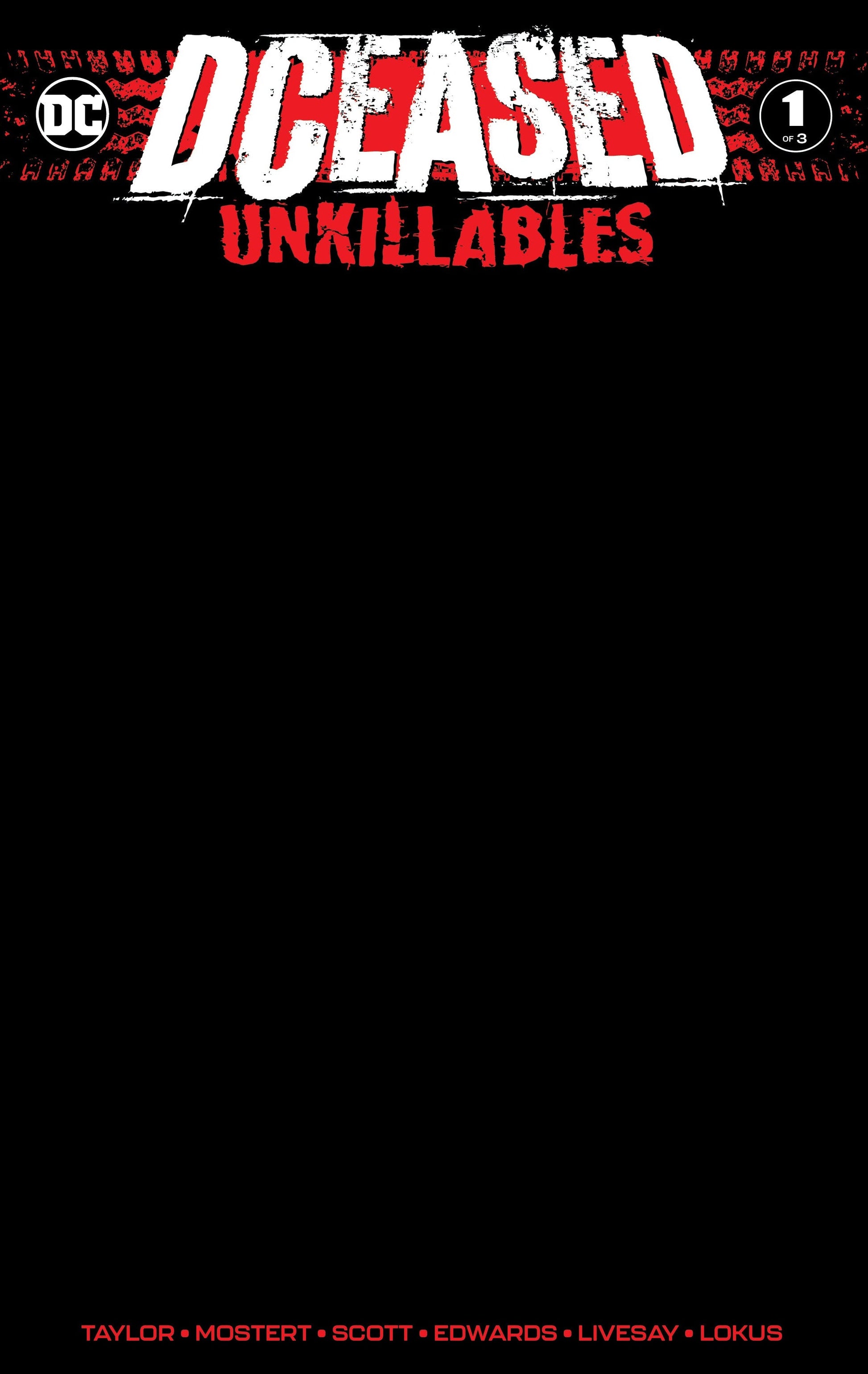 Dceased Unkillables #1 (Of 3) Unknown Comics Black Blank Exclusive Var (02/19/2020) - Collectors World Toys