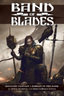 Band of Blades (Blades in the Dark) - Collectors World Toys