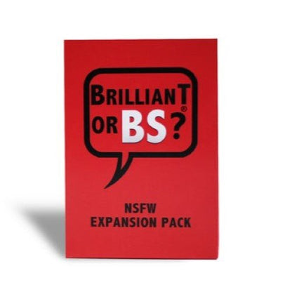 Brilliant or BS? Trivia Party Game Expansion Pack - NSFW