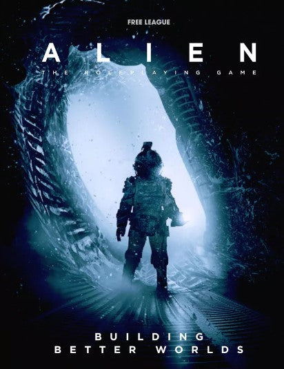 Building Better Worlds (Alien RPG) Main image