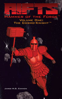 Rifts Hammer of the Forge Volume 1: The Cosmo-Knight Main image