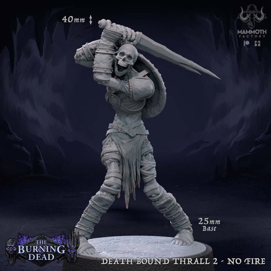 Death Bound Thrall: Sculpt 2 (Skeleton Warrior, Regular or On Fire)