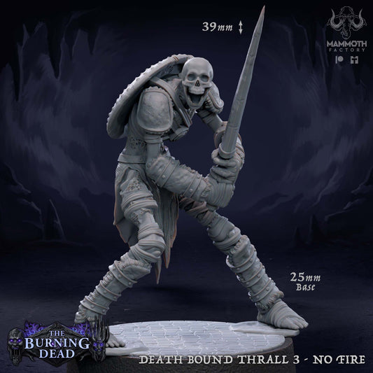Death Bound Thrall: Sculpt 3 (Skeleton Warrior, Regular or On Fire)