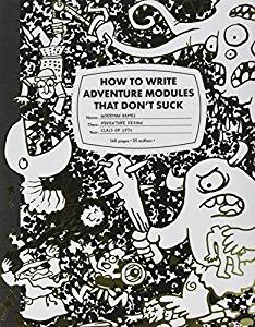 How to Write Adventure Modules That Don't Suck (revised) Main image