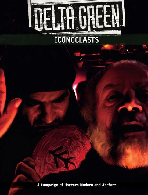 Delta Green: Iconoclasts - Collectors World Toys