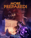 More Prepared!