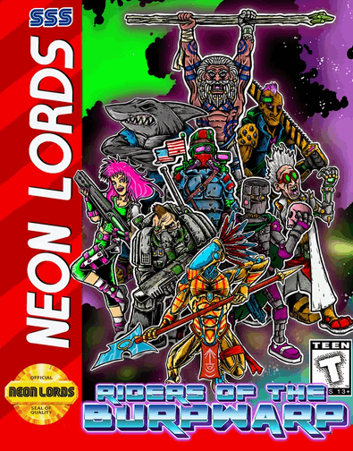 Riders of the Burpwarp (Neon Lords of the Toxic Wasteland) Hover Image