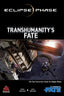Transhumanity's Fate Campaign Setting - Collectors World Toys